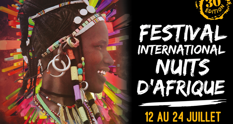 Le Festival International Nuits d'Afrique : 6 spectacles à voir!