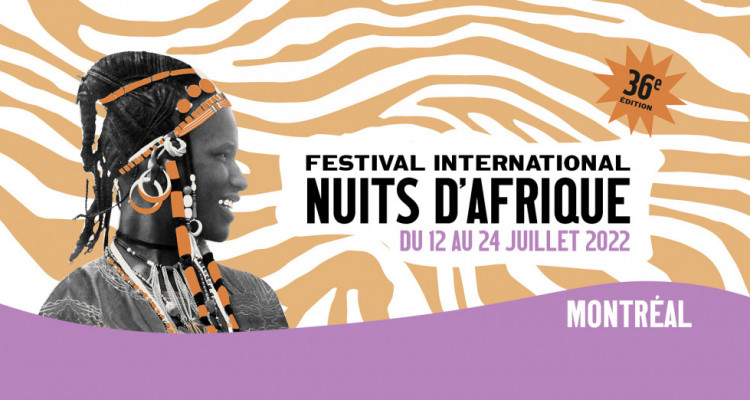 36e édition du festival Nuits d’Afrique: notre top 3 des spectacles à ne pas manquer !