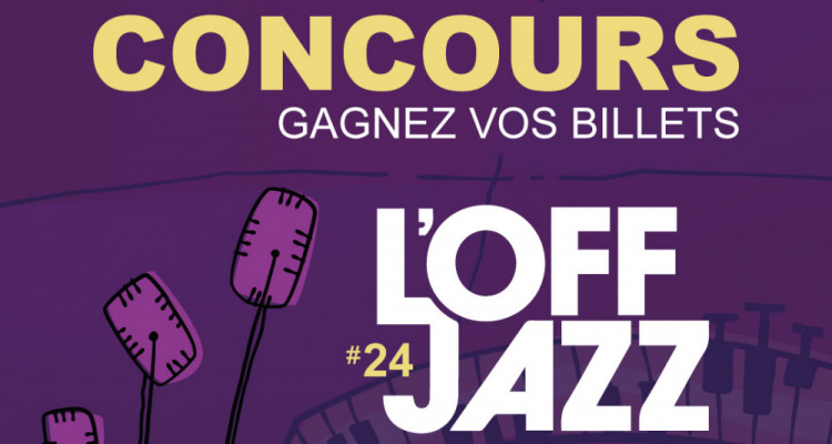 CONCOURS | L'OFF FESTIVAL DE JAZZ 2023