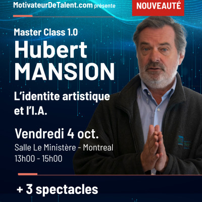 Master Class 1.0 de Hubert Mansion + 3 spectacles