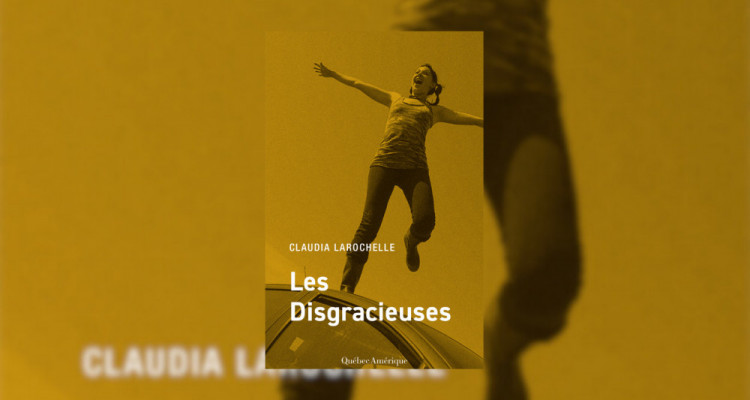 Les Disgracieuses | Quand le fictif floute le réel