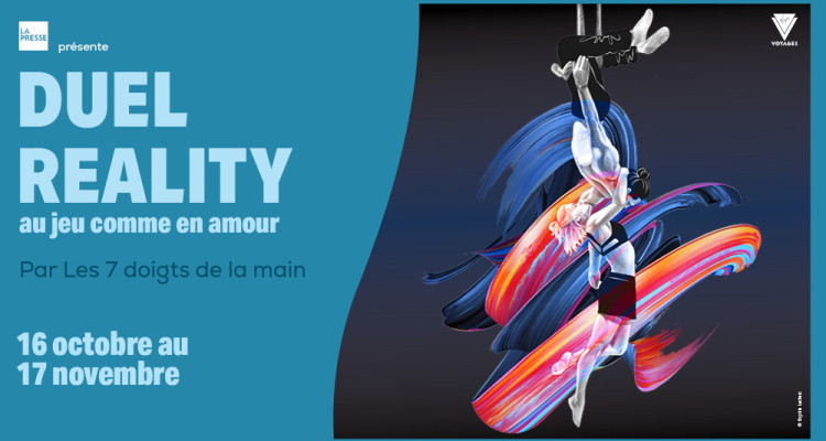 CONCOURS | Tentez de gagner une paire de billets pour Duel Reality à la TOHU