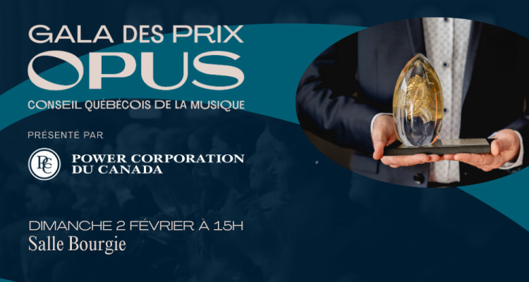 Les finalistes du 28e Gala des Prix Opus du Conseil québécois de la musique