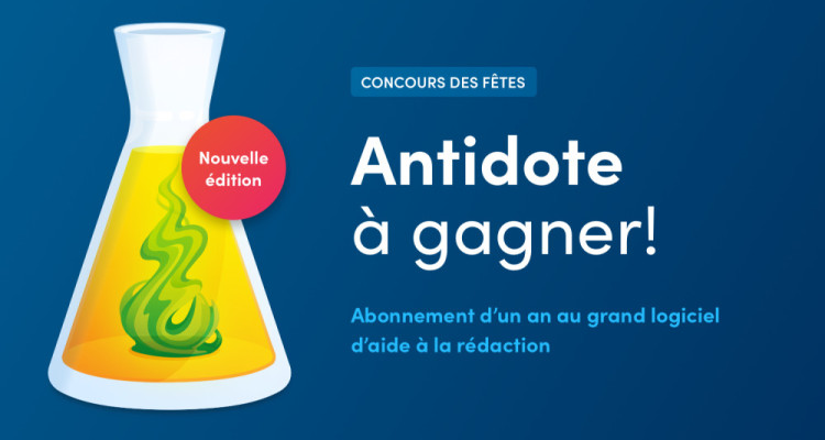 CONCOURS DES FÊTES | La nouvelle édition d’Antidote à gagner