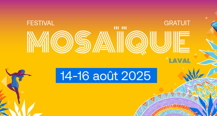 Dévoilement de la programmation du Festival MOSAÏQUE Laval 2025