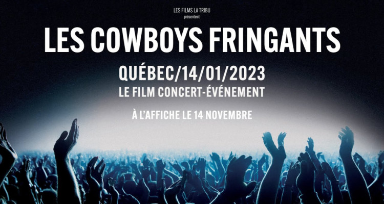 Un film concert-événement des Cowboys Fringants à l'affiche dès le 14 novembre 2025 au Québec
