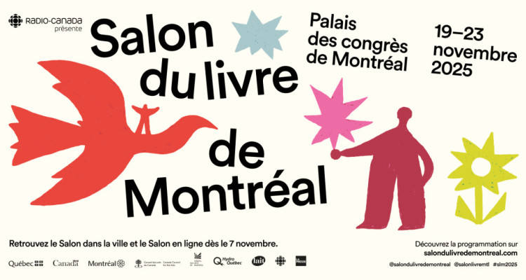 Salon du Livre de Montréal 2025 : une programmation pour «(ré)enchanter notre regard sur le monde»
