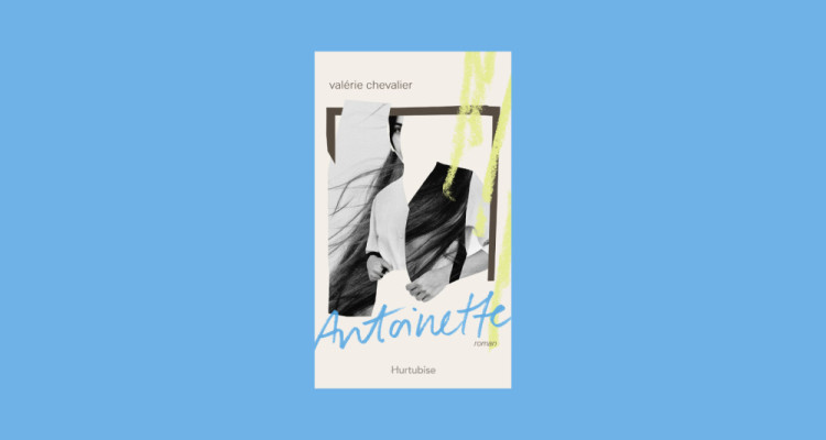 «Antoinette» de Valérie Chevalier : ode à la solitude consentie et à l’amitié