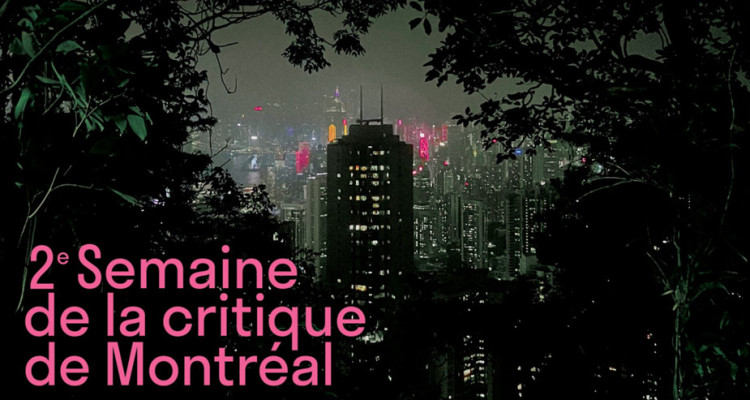 La programmation de la 2e Semaine de la critique de Montréal dévoilée