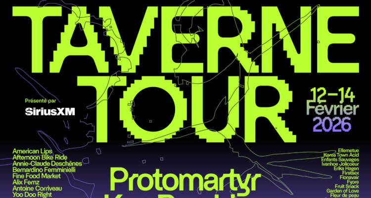 Taverne Tour 2026 | Bibi Club, Choses Sauvages, Easy Tiger et plus complètent la programmation