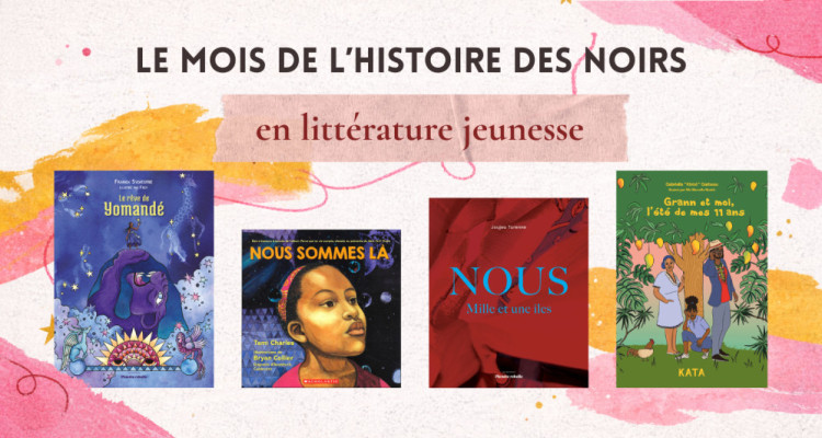 Quatre escales littéraires pour célébrer le Mois de l’histoire des Noirs