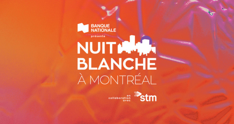La Nuit blanche à Montréal 2026 en 9 parcours à travers la ville