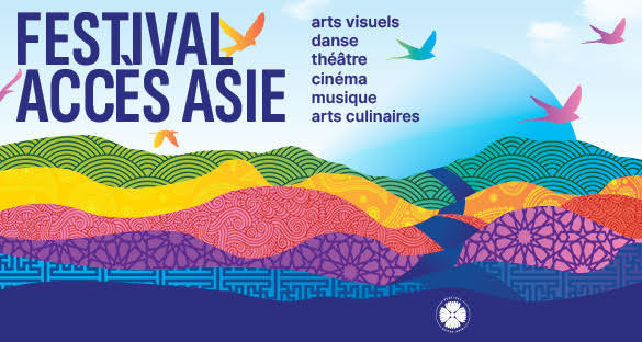 Festival Accès Asie : un mois de mai riche et pluridisciplinaire
