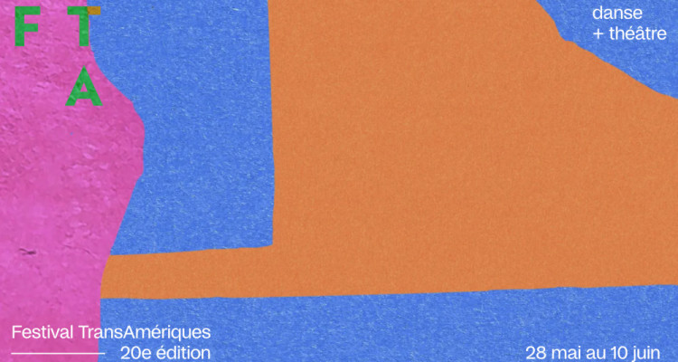 Festival TransAmériques 2026 | Une célébration de la 20e édition avec 25 spectacles de danse et de théâtre