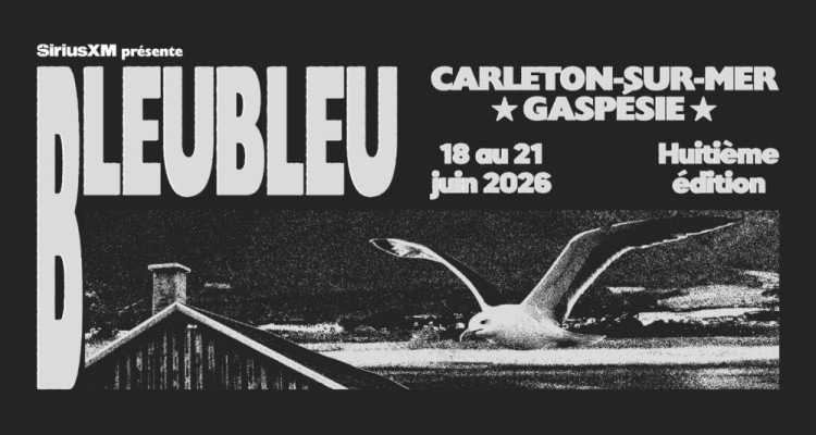 Festival BleuBleu 2026 : une trentaine de groupes et artistes à retrouver à Carleton-sur-Mer