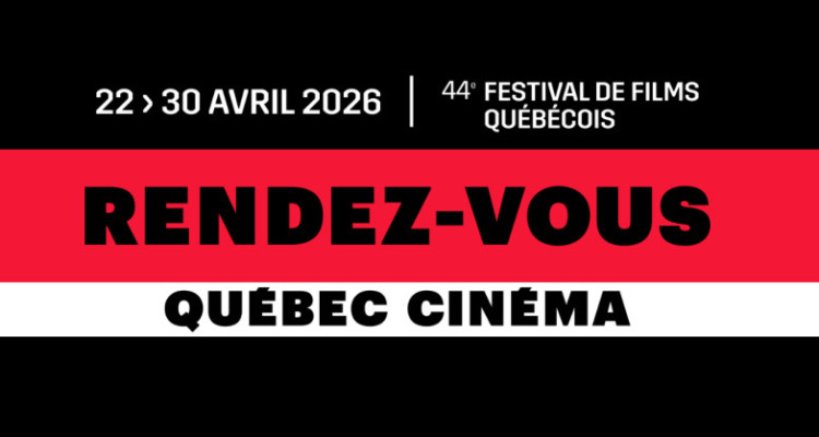 Les Rendez-vous Québec Cinéma