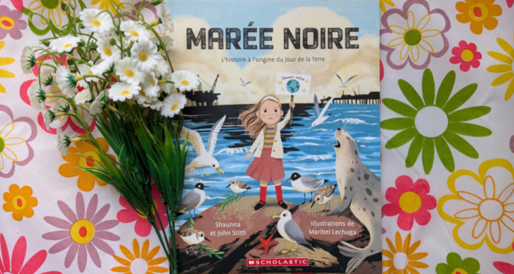 «Marée noire: L'histoire à l'origine du Jour de la Terre», un album jeunesse pour inspirer les enfants à la cause écologique