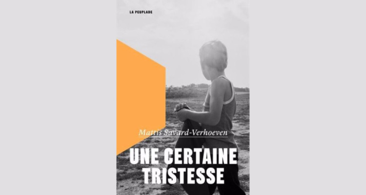 Entrevue avec Mattis Savard-Verhoeven | Un premier roman d'une grande sensibilité
