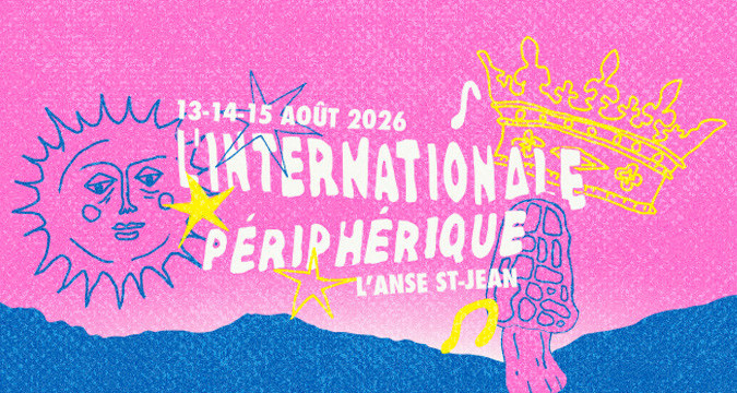 L'Internationale Périphérique 2026 | La programmation complète dévoilée