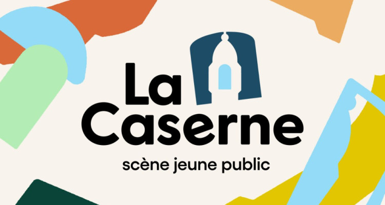 La Caserne : une saison 2026-2027 qui incite à la résistance par la joie
