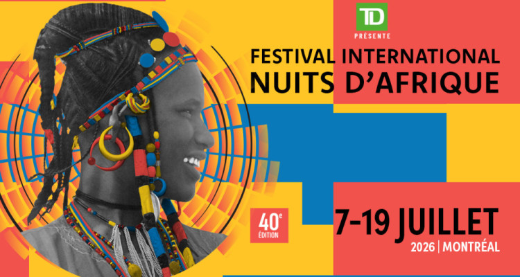 Festival international Nuits d’Afrique 2026 : tour d’horizon de la programmation