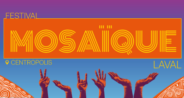 Festival MOSAÏQUE Laval