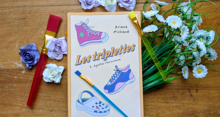 «Les Triplettes: Agathe l'amoureuse» d'Ariane Michaud : lorsque l'amour ne guérit pas tout