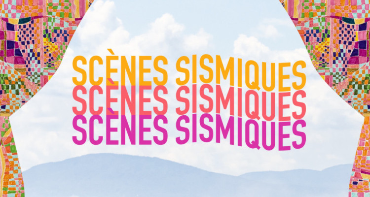 Le festival Scènes Sismiques bonifie la programmation de sa deuxième édition