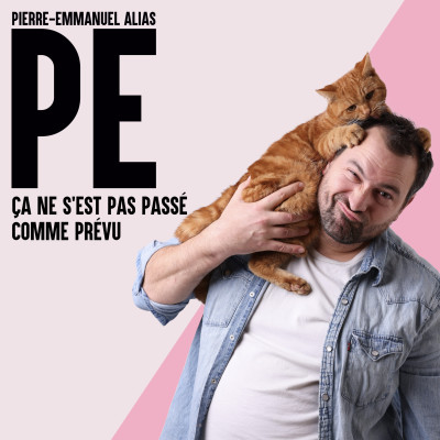 PE  dans « Ça ne s’est pas passé comme prévu »