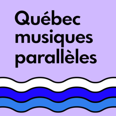 Québec musiques parallèles 2026